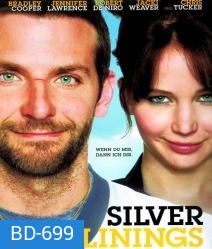 Silver Linings Playbook (2012) ลุกขึ้นใหม่ หัวใจมีเธอ