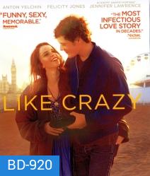 Like crazy รักแรก รักแท้ รักเดียว