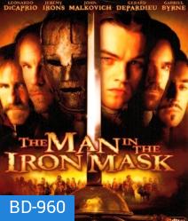 The Man in the Iron Mask (1998) คนหน้าเหล็กผู้พลิกแผ่นดิน