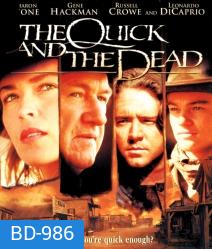 The Quick and the Dead (1995) เพลิงเจ็บกระหน่ำแหลก