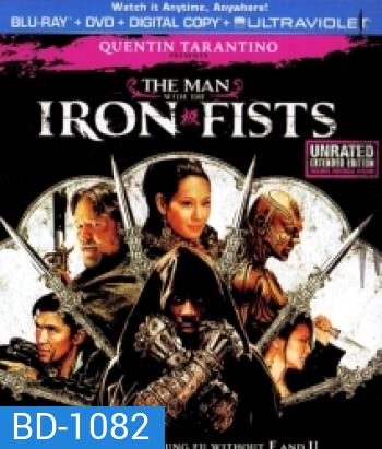 The Man With The Iron fists วีรบุรุษหมัดเหล็ก