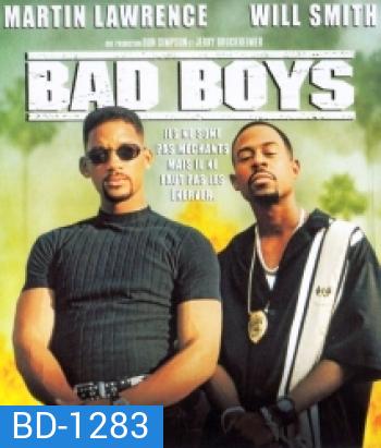Bad boys แบดบอยส์ คู่หูขวางนรก