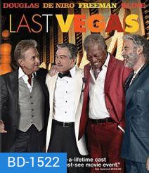Last Vegas (2013) แก๊งค์เก๋า เขย่าเวกัส