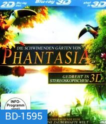 Die schwimmenden Gärten von Phantasia (3D)
