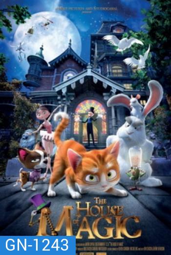 The House of Magic เหมียวน้อยพิทักษ์บ้านมายากล