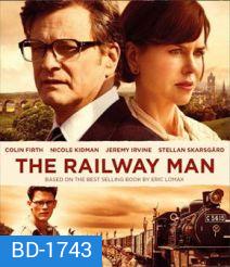 The Railway Man แค้น สะพานข้ามแม่น้ำแคว