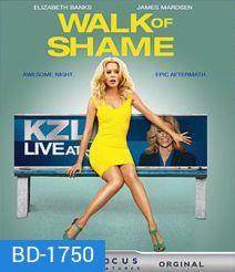 Walk of Shame สาวเหวอ...เจองานเข้า