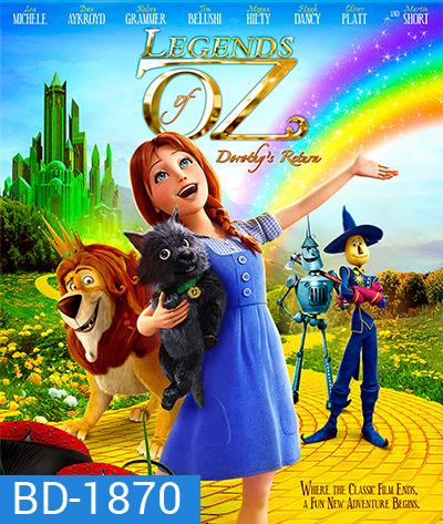 Legends of Oz Dorothy's Return (2013) ตำนานแดนมหัศจรรย์ พ่อมดอ๊อซ