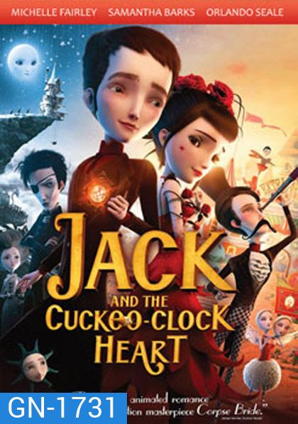 Jack And The Cuckoo-Clock Heart แจ็ค หนุ่มน้อยหัวใจติ๊กต็อก