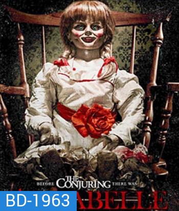 Annabelle (2014) แอนนาเบลล์ ตุ๊กตาผี