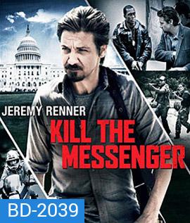 Kill the Messenger (2014) คนข่าว โค่นทำเนียบ