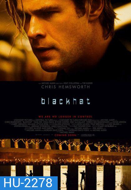 Blackhat ล่าข้ามโลก แฮกเกอร์มหากาฬ