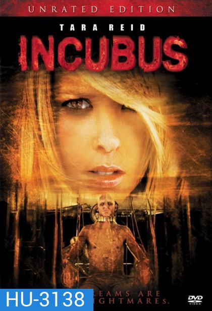 INCUBUS (2006) วิญญาณอาถรรพณ์ ฝันสยอง