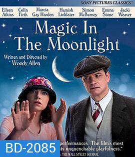 Magic In The Moonlight รักนั้นพระจันทร์ดลใจ