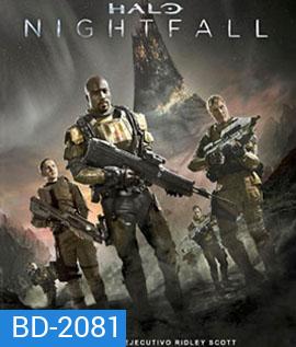 Halo: Nightfall (2014) เฮโล ไนท์ฟอล ผ่านรกดาวมฤตยู