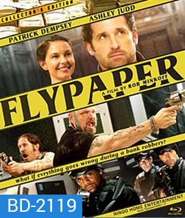 Flypaper ปล้นสะดุด...มาหยุดที่รัก