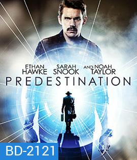 Predestination ยึดเวลาล่าอนาคต