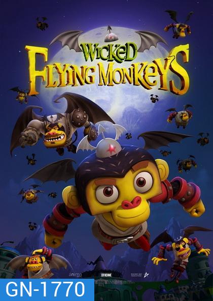 Wicked Flying Monkeys วีรบุรุษแห่งอ๊อซ ฮีโร่จ๋อติดปีก