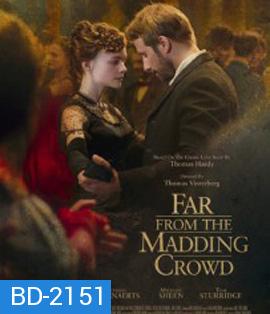 Far from the Madding Crowd (2015) สุดปลายทางรัก