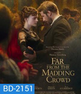 Far from the Madding Crowd (2015) สุดปลายทางรัก