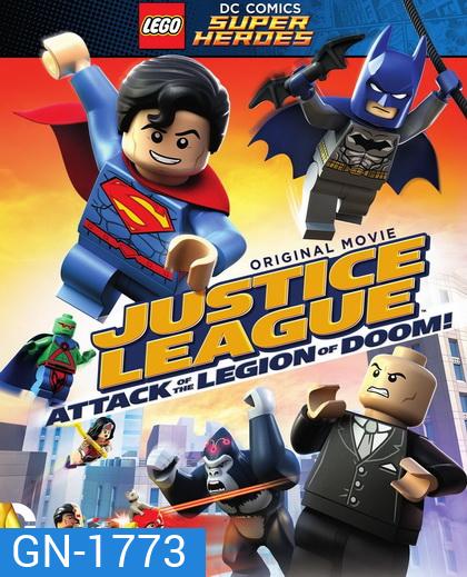 Justice League : Attack of the Legion of Doom! จัสติซ ลีก ถล่มกองทัพลีเจียน ออฟ ดูม