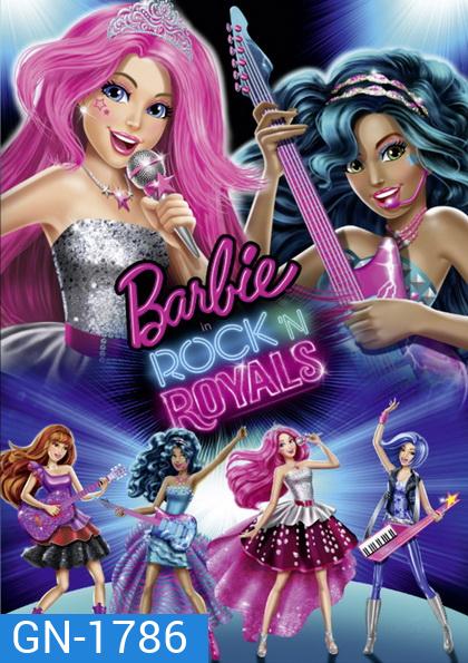 Barbie in Rock 'n Royals บาร์บี้ กับแคมป์ร็อคเจ้าหญิงซูเปอร์สตาร์