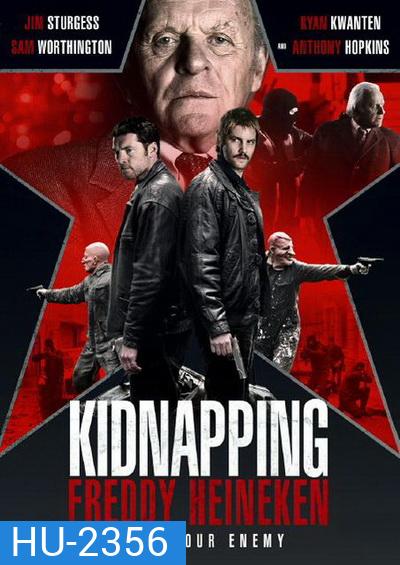 Kidnapping Mr Heineken เรียกค่าไถ่ ไฮเนเก้น