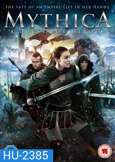 Mythica : A Quest For Heroes ศึกเวทย์มนต์พิทักษ์แดนมหัศจรรย์