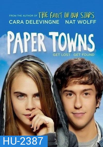 Paper Towns เมืองกระดาษ