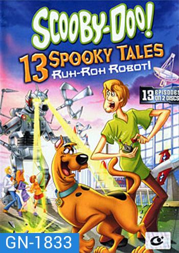 Scooby-Doo! 13 Spooky Tales:Ruh-Roh Robot!