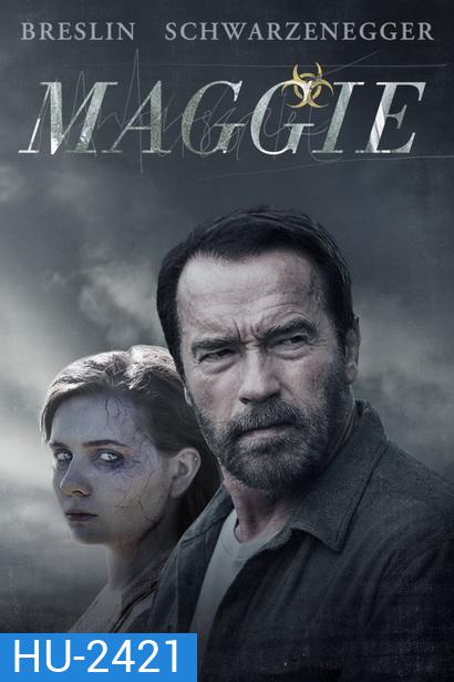 MAGGIE ซอมบี้ลูกคนเหล็ก (MASTER)