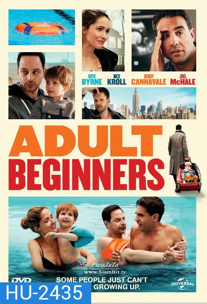Adult Beginners ผู้ใหญ่ป้ายแดง
