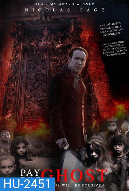 Pay the Ghost ฮาโลวีน ผีทวงคืน