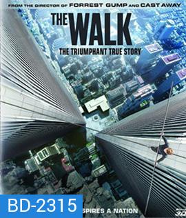 The Walk (2015) ไต่ขอบฟ้าท้านรก 3D