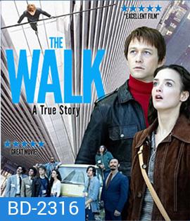 The Walk (2015) ไต่ขอบฟ้าท้านรก