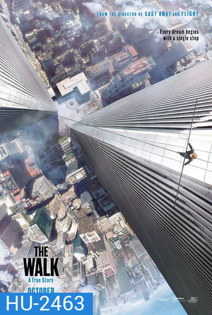 The Walk (2015) ไต่ขอบฟ้าท้านรก