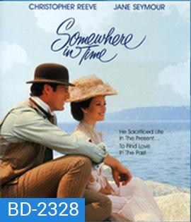 Somewhere in Time (1980) ลิขิตรักข้ามกาลเวลา / quelque part dans le temps