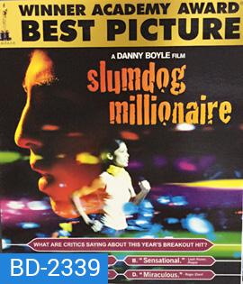 Slumdog Millionaire (2008) คำตอบสุดท้ายอยู่ที่หัวใจ