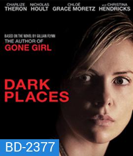 Dark Places (2015) ฆ่าย้อน ซ้อนตาย