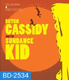 Butch Cassidy and the Sundance Kid (1969) สองสิงห์ชาติไอ้เสือ