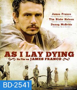 As I Lay Dying (2013) มหรสพชีวิต ความรัก ความหวัง ความตาย