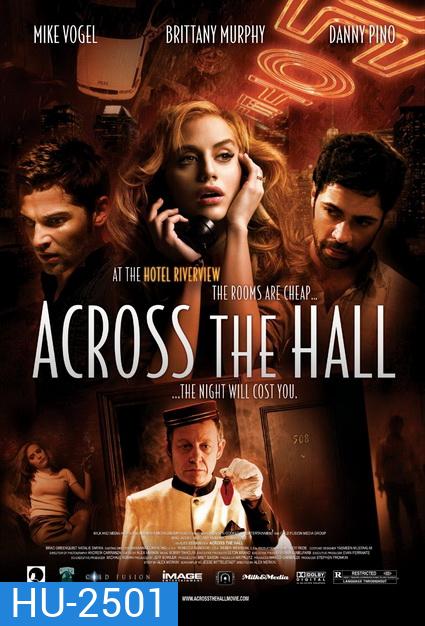 Across The Hall เปิดประตูตาย
