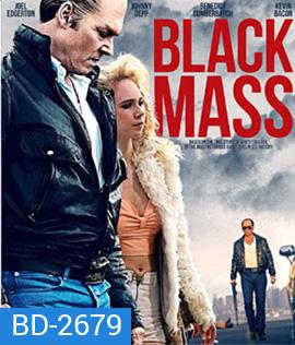 Black Mass อาชญากรซ่อนเขี้ยว