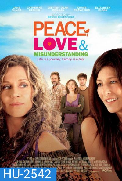 Peace, Love & Misunderstanding อุ่นไอรักวันหวนคืน