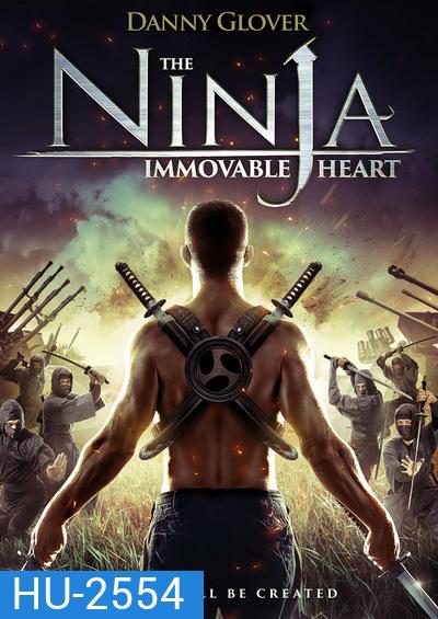 The ninja immovable heart โคตรนินจา ฆ่าไม่ตาย