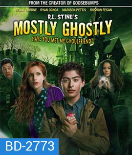 R.L. Stine's Mostly Ghostly: Have You Met My Ghoulfriend? ขบวนการกุ๊กกุ๊กกู๋ ตอนเพื่อนซี้ผีจอมป่วน 2