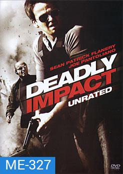 Deadly Impact สยบแผนวินาศกรรมชนนรก