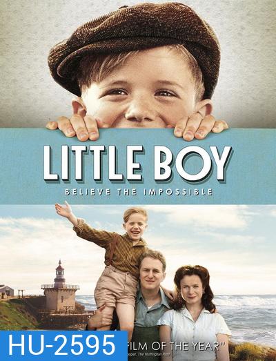 Little Boy มหัศจรรย์ พลังฝันบันลือโลก