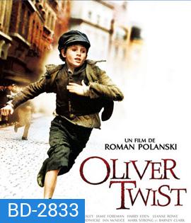 Oliver Twist (2005) เด็กใจแกร่งแห่งลอนดอน