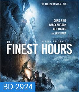 The Finest Hours (2016) ชั่วโมงระทึกฝ่าวิกฤตทะเลเดือด
